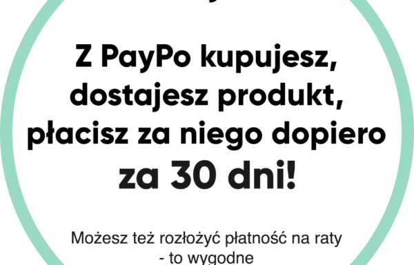 PayPo – kup tera, zapłać za 30 dni