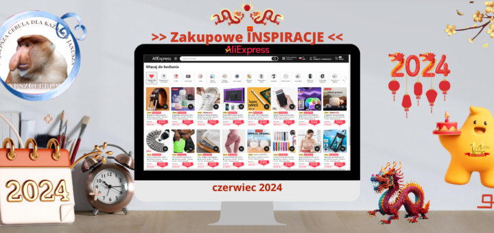 Inspiracje AliExpress CZERWIEC 2024