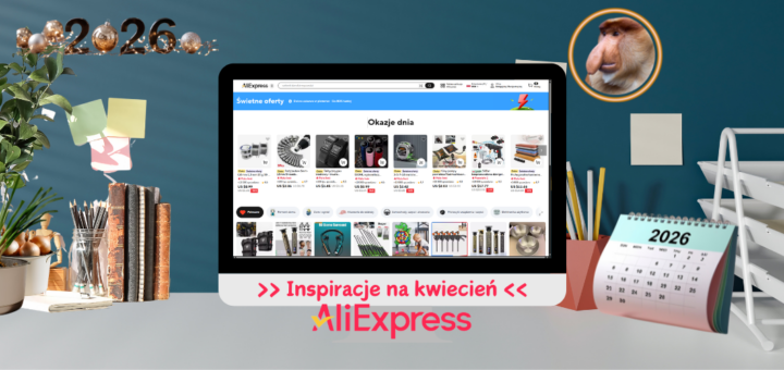 AliExpress 2026 - Inspiracje na kwiecień