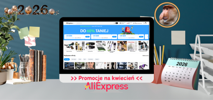 AliExpress 2026 - Promocje na kwiecień